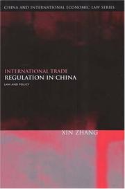 Cover of: International Trade Regulation in China by Xin Zhang, Xin Zhang