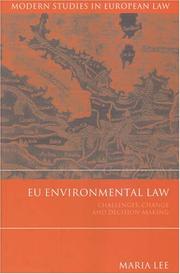 Cover of: Eu Environmental Law: Challenges, Change And Decision-making (Modern Studies in European Law)