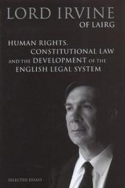 Cover of: Human rights, constitutional law, and the development of the English legal system by Irvine of Lairg, Alexander Andrew Mackay Irvine Baron