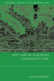 Cover of: Soft Law in European Community Law (Modern Studies in European Law) by L, Senden