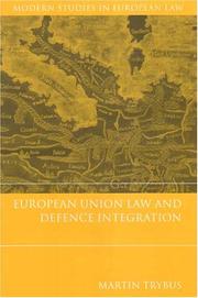 Cover of: European Union Law And Defence Integration (Modern Studies in European Law)