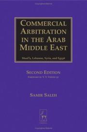 Cover of: Commercial Arbitration in the Arab Middle East: Shari'A, Lebanon, Syria, and Egypt