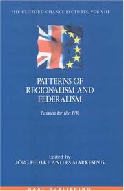 Cover of: Patterns of Regionalism And Federalism: Lessons for the UK (The Clifford Chance Lectures)