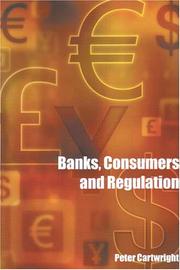 Cover of: Banks, Consumers and Regulation