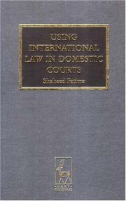 Cover of: Using International Law in Domestic Courts