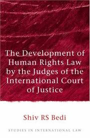 The Development of Human Rights Law by the Judges of the International Court of Justice (Studies in International Law) by Shiv R. S. Bedi