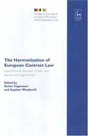 Cover of: The Harmonisation of European Contract Law: Implications for European Private Laws, Business And Legal Practice (Studies of the Oxford Institute of European and Comparative Law)