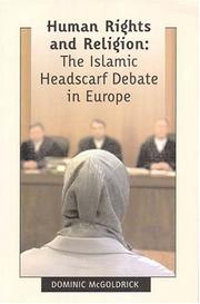 Cover of: Human Rights And Religion: The Islamic Headscarf Debate in Europe
