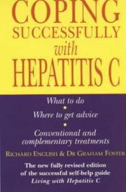 Cover of: Coping Successfully with Hepatitis C (Self-help) by Richard English, Graham Foster