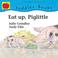 Cover of: Eat Up, Piglittle (Toddler Books)