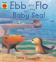Cover of: Ebb and Flo and the Baby Seal by Jane Simmons