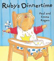 Cover of: Ruby's Dinnertime (Ruby) by Paul Rogers