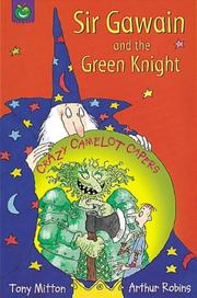 Cover of: Sir Gawain and the Green Knight (Crazy Camelot Capers)