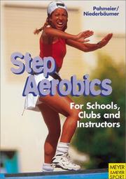 Cover of: Step Aerobics: Fitness Training for Schools, Clubs and Studios