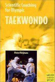 Scientific coaching for olympic taekwondo by Willy Pieter, John Heijmans