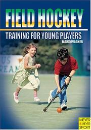 Cover of: Field Hockey Training: For Young Players (Hockey)