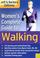 Cover of: Womens Complete Guide to Walking