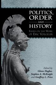 Cover of: Politics, Order and History: Essays on the Work of Eric Voegelin
