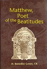 Cover of: Matthew, poet of the Beatitudes by H. Benedict Green