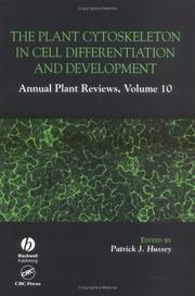 The plant cytoskeleton in cell differentiation and development by Patrick J. Hussey
