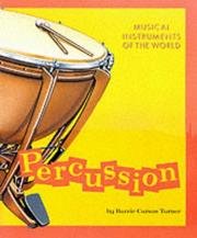 Cover of: Percussion (Musical Instruments of the World) by Barrie Carson Turner