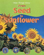 From Seed to Sunflower (How Things Grow) by Sally Morgan, Morgan, Sally.