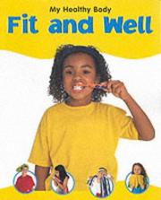 Cover of: Fit and Well (My Healthy Body) by Veronica Ross