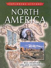 Cover of: North America (Exploring History) by Bill Asikinack, Kate Scarborough