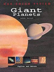 Cover of: Giant Planets (Our Solar System) by Robin Kerrod