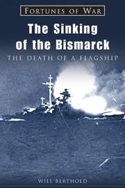 Cover of: The Sinking of the Bismarck: The Death of a Flagship (Fortunes of War)