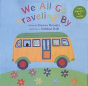 Cover of: We All Go Traveling By (Sing Along With Fred Penner) (Sing Along With Fred Penner)