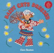 Cover of: Daisy gets dressed by illustrated by Clare Beaton.