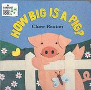 Cover of: How Big Is a Pig? (A Barefoot Board Book)