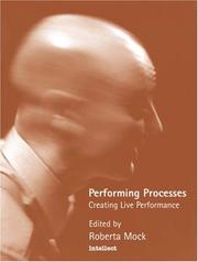Cover of: Performing Processes: Creating Live Performance