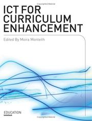 Cover of: ICT for Curriculum Enhancement by Moira Monteith, Moira Monteith