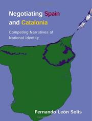 Cover of: Negotiating Spain and Catalonia: competing narratives of national identity