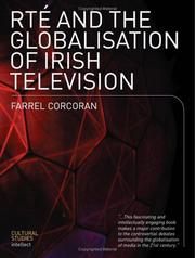 RTÉ and the globalisation of Irish television by Farrel John Corcoran