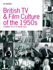 Cover of: British TV and Film Culture in the 1950s by Su Holmes