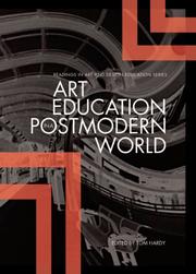 Cover of: Art Education in a Postmodern World: Collected Essays (Intellect Books - Readings in Art and Design Education)