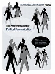 Cover of: The Professionalisation of Political Communication (IB-Changing Media, Changing Europe)