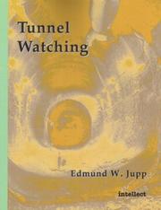 Cover of: Tunnel watching | Edmund W. Jupp