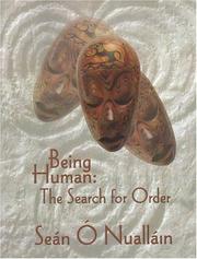 Being human by Seán Ó Nualláin