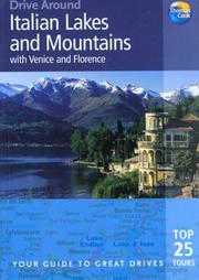 Cover of: Drive Around Italian Lakes & Mountains with Venice and Florence: Your guide to great drives (Drive Around - Thomas Cook)