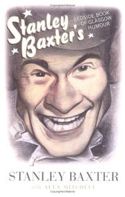 Cover of: Stanley Baxter's Bedside Book of Glasgow Humour