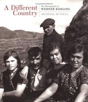 Cover of: A different country: the photographs of Werner Kissling