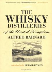 The whisky distilleries of the United Kingdom by Alfred Barnard