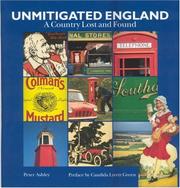 Cover of: Unmitigated England by Peter Ashley