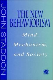 Cover of: New Behaviourism: Mind, Mechanism and Society