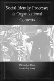 Social Identity Processes in Organizational Contexts by Michael Hogg