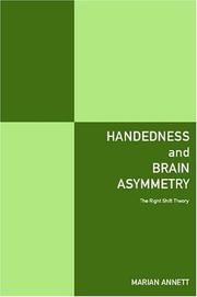 Handedness and brain asymmetry by Marian Annett